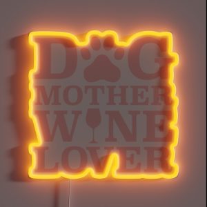 Dog Mother Wine Lover RGB Neon Sign Dog Mother Wine Lover RGB Neon Sign