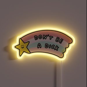 Don T Be A D RGB Neon Sign