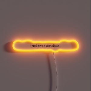 Don T Have A Crap Attack RGB Neon Sign