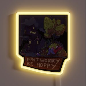 Don T Worry Be Hoppy RGB Neon Sign Don T Worry Be Hoppy RGB Neon Sign