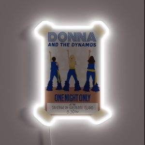 Donna And The Dynamos Mamma Mia Here We Go Again RGB Neon Sign