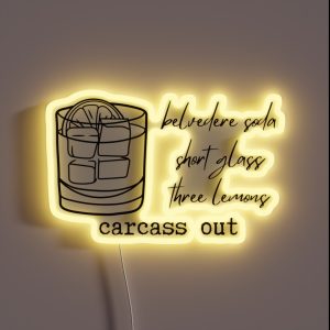 Dorit Carcass Out Drink Order RGB Neon Sign