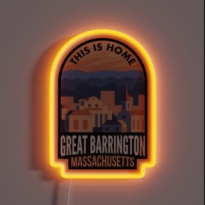 Downtown Great Barrington Massachusetts This Is Home RGB Neon Sign