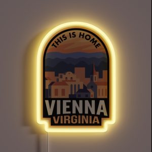 Downtown Vienna Virginia This Is Home RGB Neon Sign