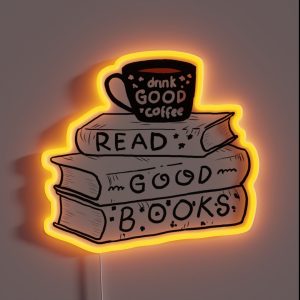 Drink Coffee And Read Good Books RGB Neon Sign