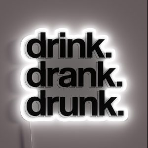Drink Drank Drunk RGB Neon Sign