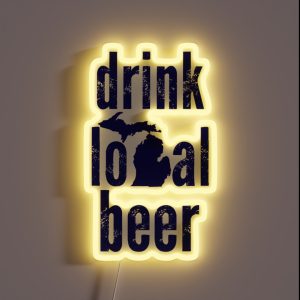 Drink Local Beer MI RGB Neon Sign