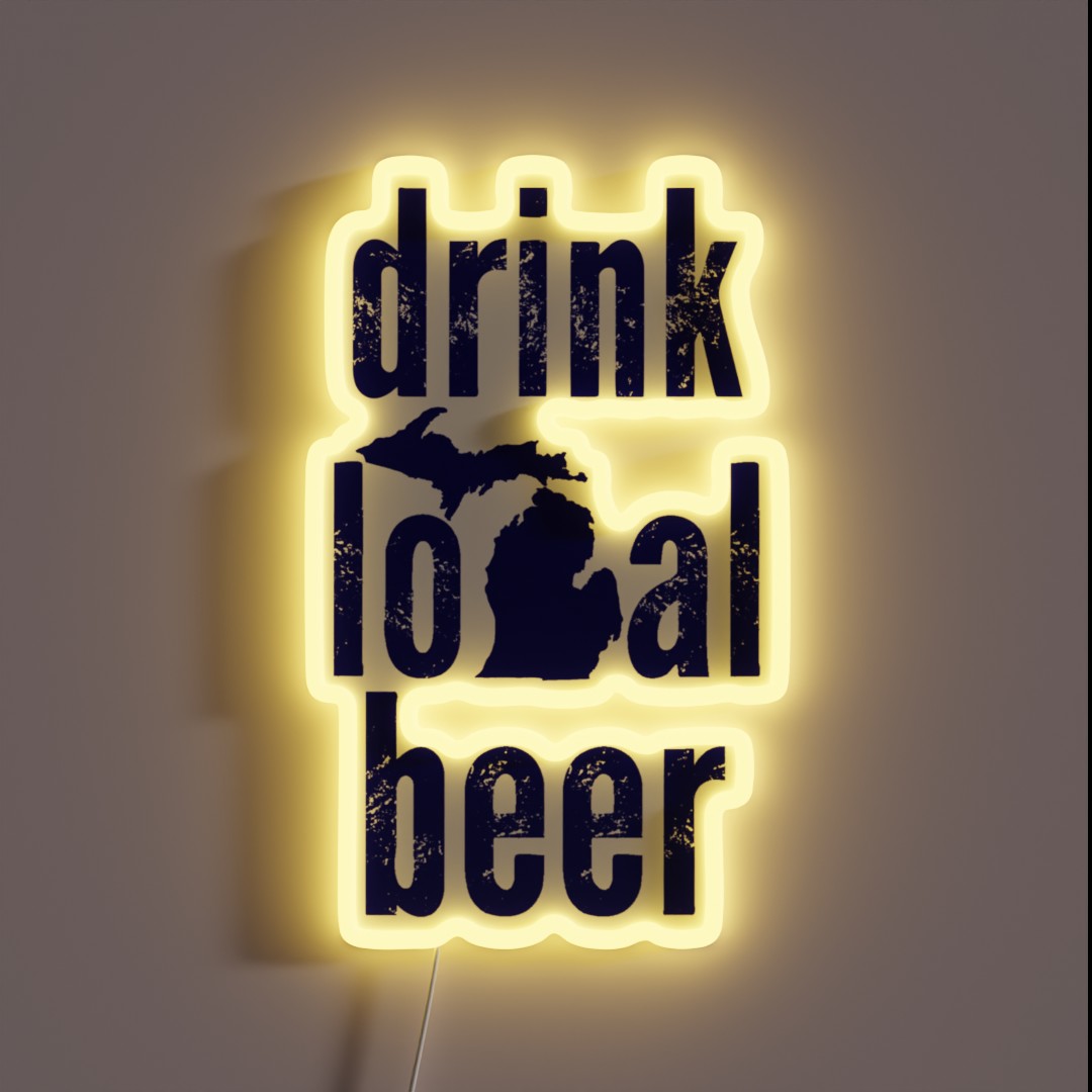 Drink Local Beer MI RGB Neon Sign Drink Local Beer MI RGB Neon Sign