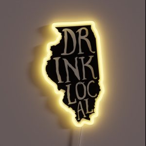 Drink Local Illinois State Outline Craft Beer RGB Neon Sign Drink Local Illinois State Outline Craft Beer RGB Neon Sign