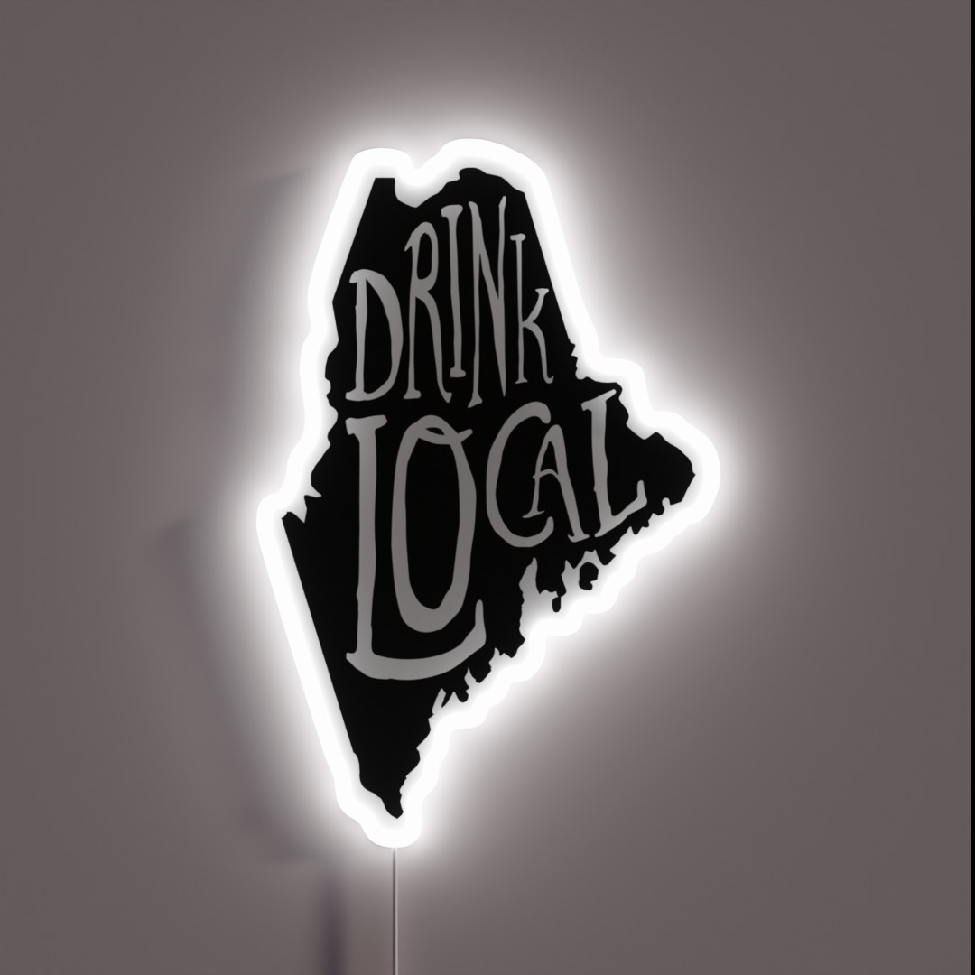Drink Local Maine State Outline Craft Beer RGB Neon Sign Drink Local Maine State Outline Craft Beer RGB Neon Sign