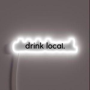Drink Local RGB Neon Sign
