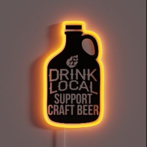 Drink Local Support Craft Beer RGB Neon Sign