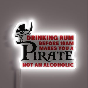 Drinking Rum Before 10am Like A Pirate RGB Neon Sign