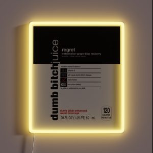 Dumb Bitch Juice Regret RGB Neon Sign