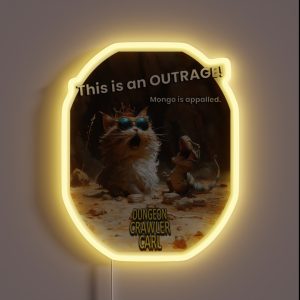 Dungeon Crawler Carl This Is An OUTRAGE RGB Neon Sign