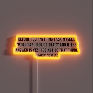 Dwight Schrute Quote RGB Neon Sign Dwight Schrute Quote RGB Neon Sign