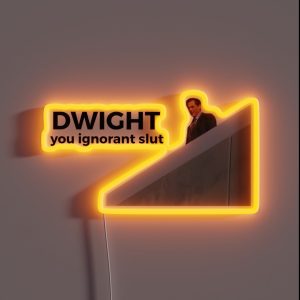 Dwight You Ignorant Slut The Office U S RGB Neon Sign Dwight You Ignorant Slut The Office U S RGB Neon Sign