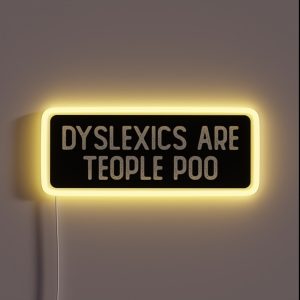 Dyslexics Are Teople Poo Cool Helmet RGB Neon Sign