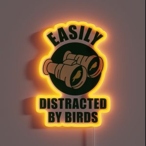 Easily Distracted By Birds RGB Neon Sign