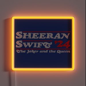 Ed Sheeran Taylor Swift 2024 Presidential Election Campaign RGB Neon Sign