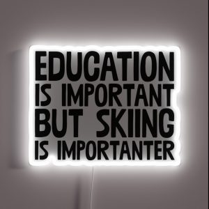 Education Important Skiing Importanter Snow Ski Winter RGB Neon Sign