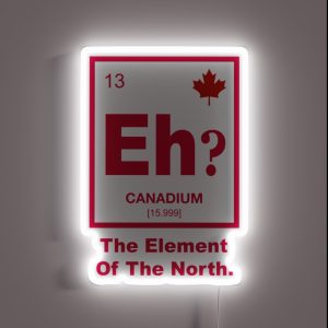 Eh Canadian Element Of Canada RGB Neon Sign Eh Canadian Element Of Canada RGB Neon Sign