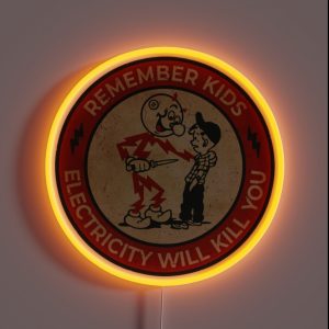 Electricity Will Kill You Kids Vintage RGB Neon Sign