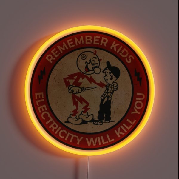 Electricity Will Kill You Kids Vintage RGB Neon Sign
