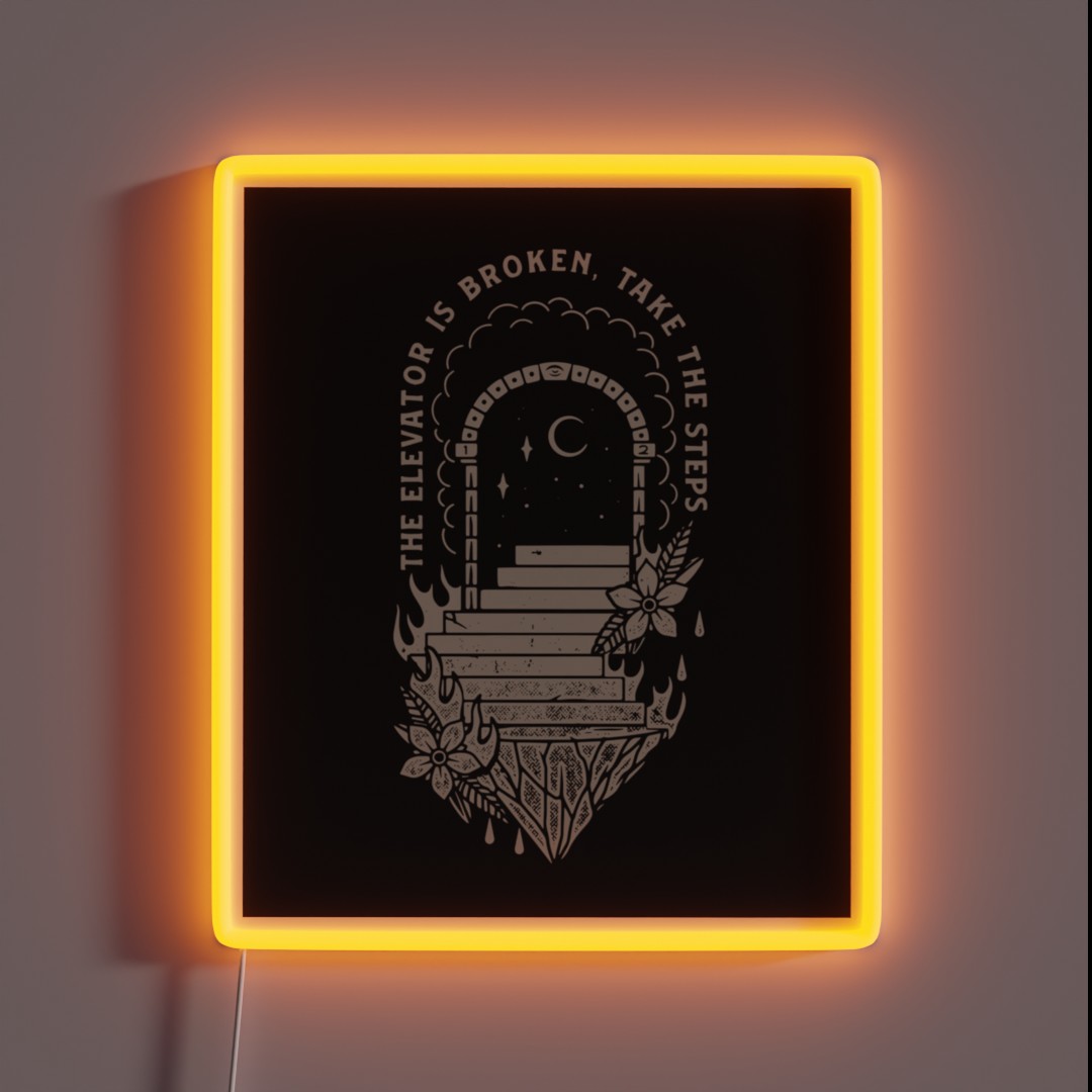 Elevator Is Broken Take The Steps 12 Steps AA RGB Neon Sign Elevator Is Broken Take The Steps 12 Steps AA RGB Neon Sign