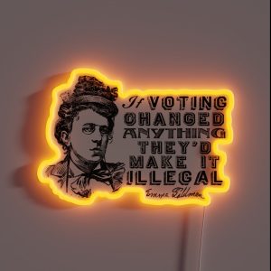 Emma Goldman On Voting RGB Neon Sign