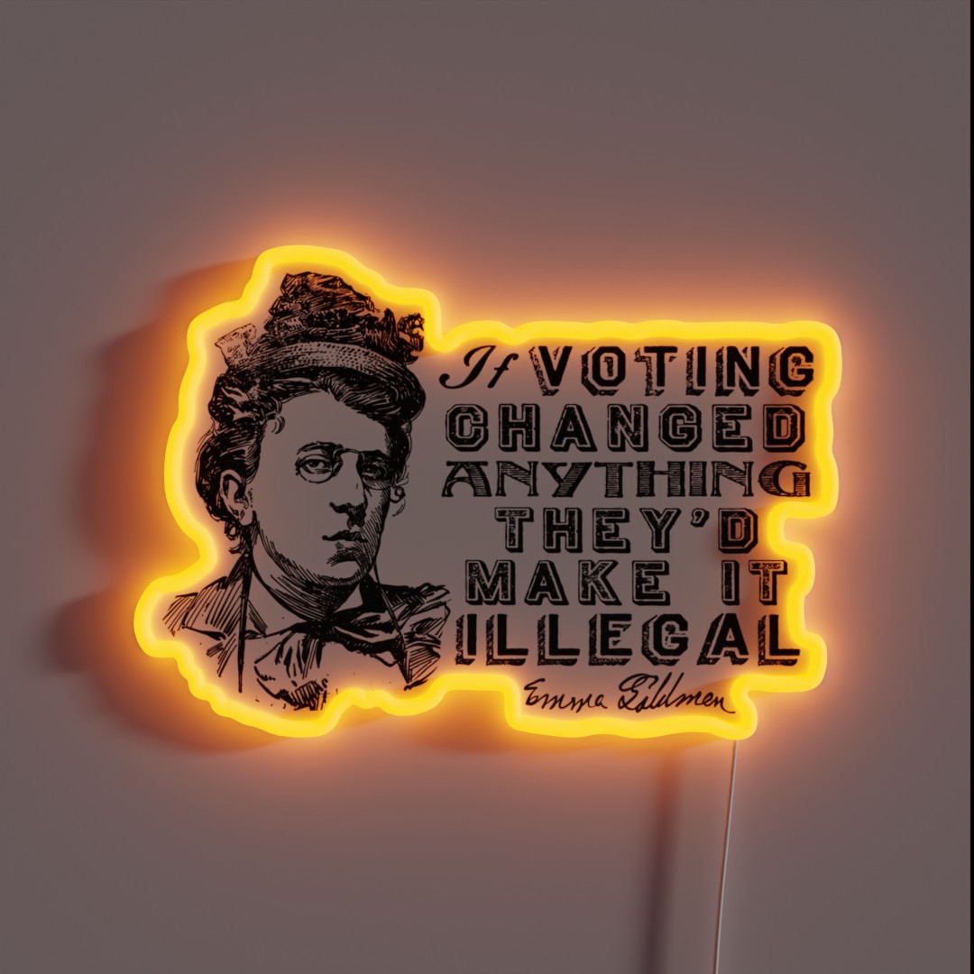Emma Goldman On Voting RGB Neon Sign Emma Goldman On Voting RGB Neon Sign