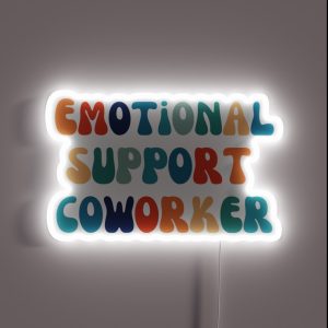 Emotional Support Co Worker Work Bestie RGB Neon Sign
