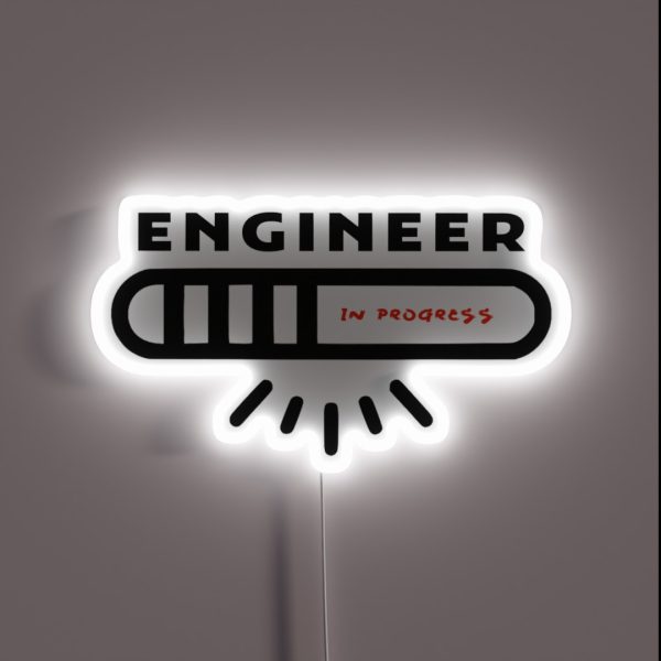 ENGINEER IN PROGRESS RGB Neon Sign