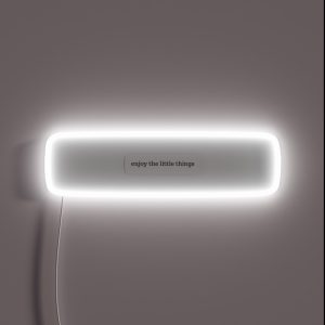 Enjoy The Little Things RGB Neon Sign