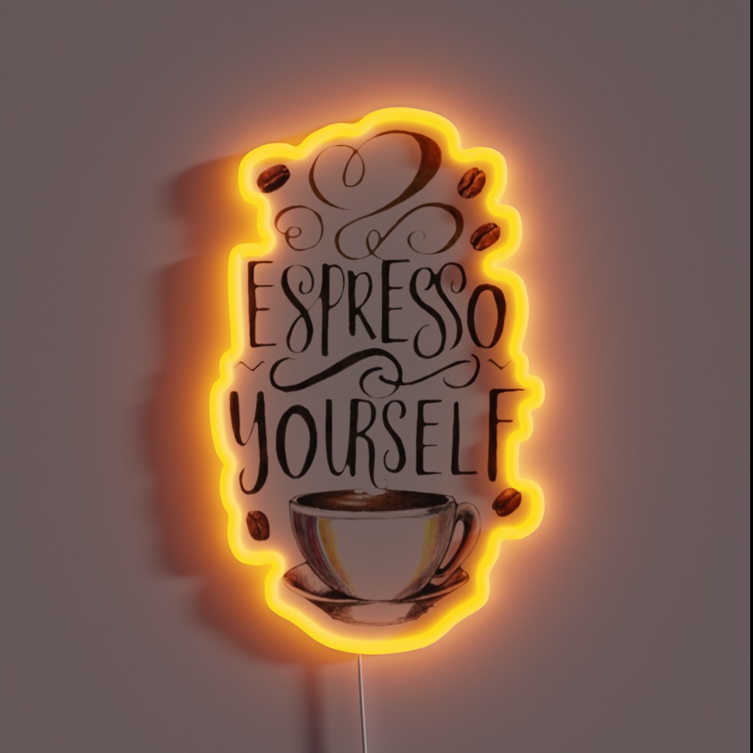 Espresso Yourself RGB Neon Sign Espresso Yourself RGB Neon Sign