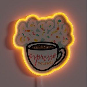 Espresso Yourself RGB Neon Sign