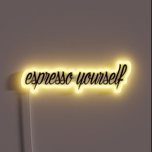 Espresso Yourself RGB Neon Sign