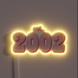 Est 2002 RGB Neon Sign