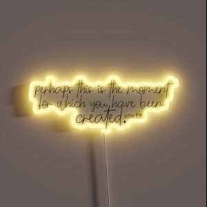 Esther 4 14 RGB Neon Sign
