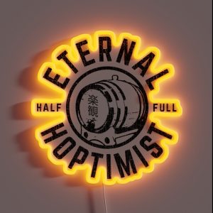 ETERNAL HOPTIMIST Half Full Keg RGB Neon Sign