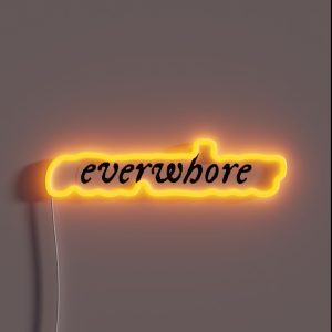 Evermore Everwhore Taylor Iconic Font RGB Neon Sign