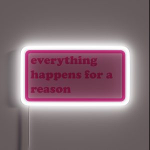 Everything Happens For A Reason Y2k Motivational Quote RGB Neon Sign Everything Happens For A Reason Y2k Motivational Quote RGB Neon Sign