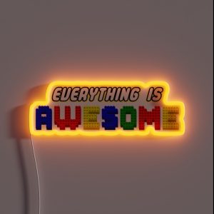 Everything Is Awesome In 3D RGB Neon Sign