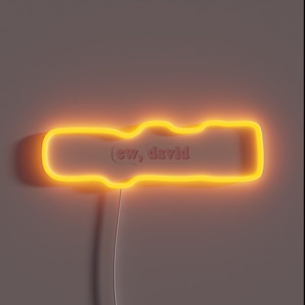 Ew David RGB Neon Sign