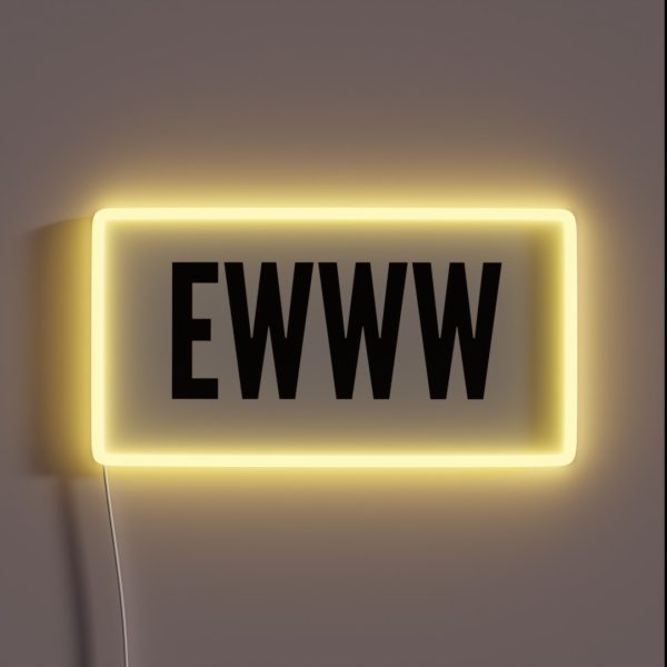 EWWW RGB Neon Sign