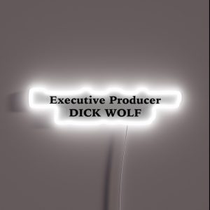 Executive Producer Dick Wolf RGB Neon Sign