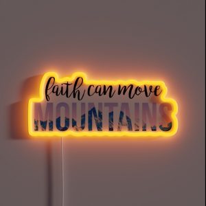 Faith Can Move Mountains RGB Neon Sign