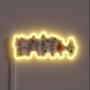 Faith Cool Pink Flowers Text Girly Inspirational Floral Typography RGB Neon Sign