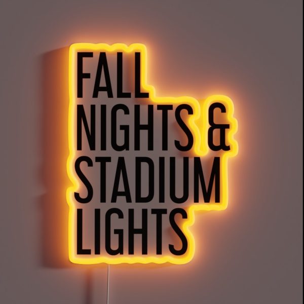 Fall Nights And Stadium Lights RGB Neon Sign