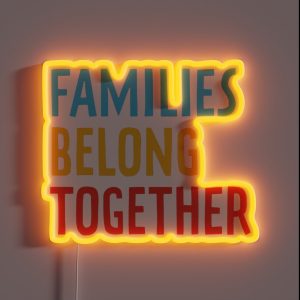 Families Belong Together RGB Neon Sign